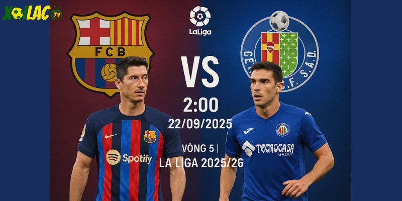 Barcelona vs Getafe lúc 2h00 ngày 22/09/2025